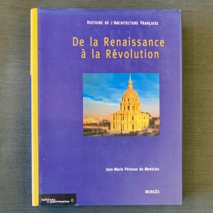 Histoire de l'architecture française de la Renaissance à la Révolution.