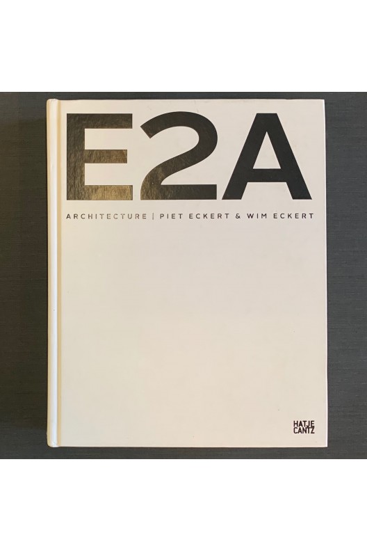 E2A architecture / Piet & Wim Eckert 