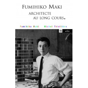 Fumihiko Maki, architecte au long cours 