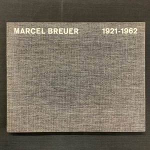 Marcel Breuer / réalisations & projets 1921-1962 