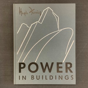 Hugh Ferris / Power in buildings 