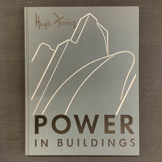 Hugh Ferris / Power in buildings 