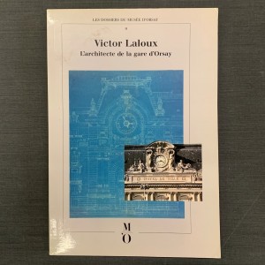 Victor Laloux, l'architecte de la gare d'Orsay. 
