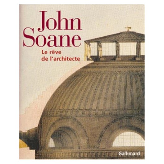 John Soane, le rêve de l'architecte