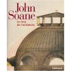 John Soane, le rêve de l'architecte