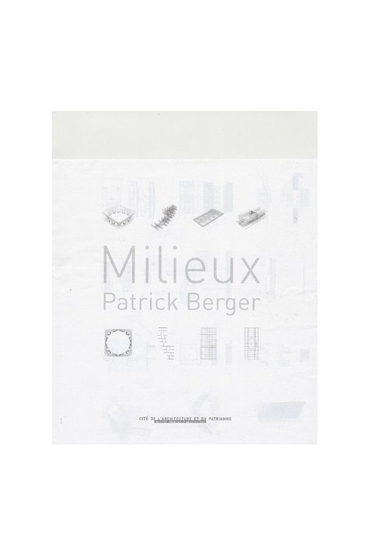 Milieux Patrick Berger