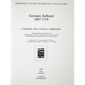 Germain Boffrand, l'aventure d'un architete indépendant