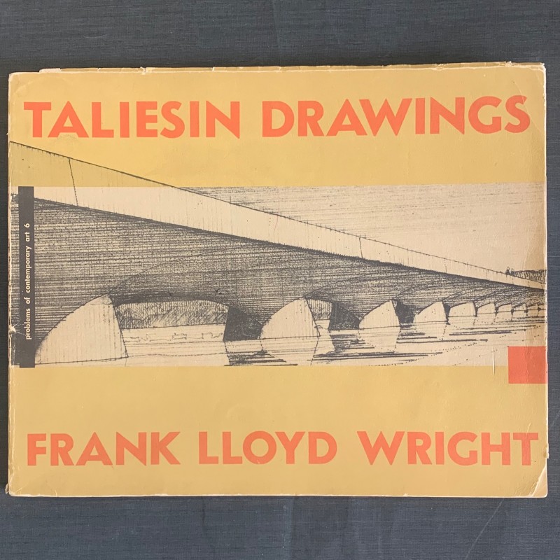 Taliesin drawings / Frank Lloyd Wright