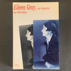 Eileen Gray, une biographie.