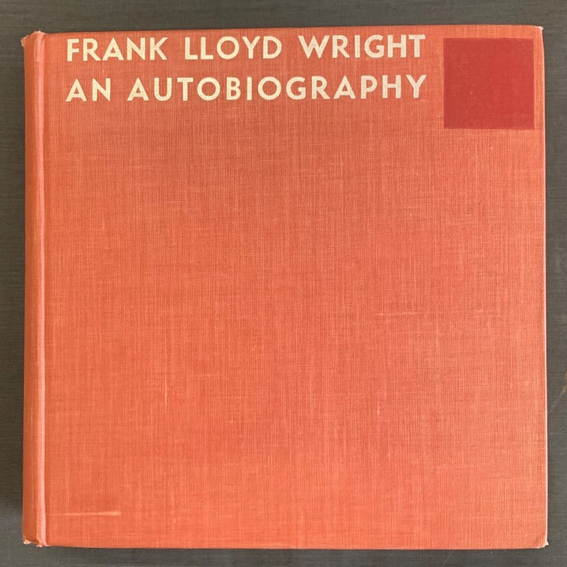 Frank lloyd Wright / An autobiography