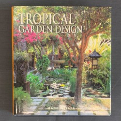Tropical garden design / Made Wijaya