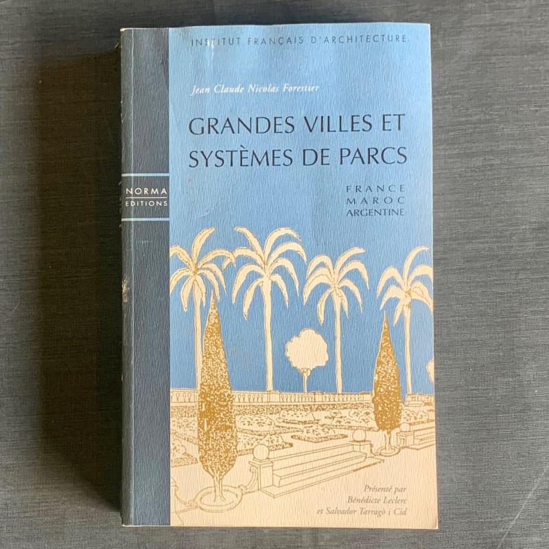 Grandes villes et systèmes de parcs / France, Maroc, Argentine
