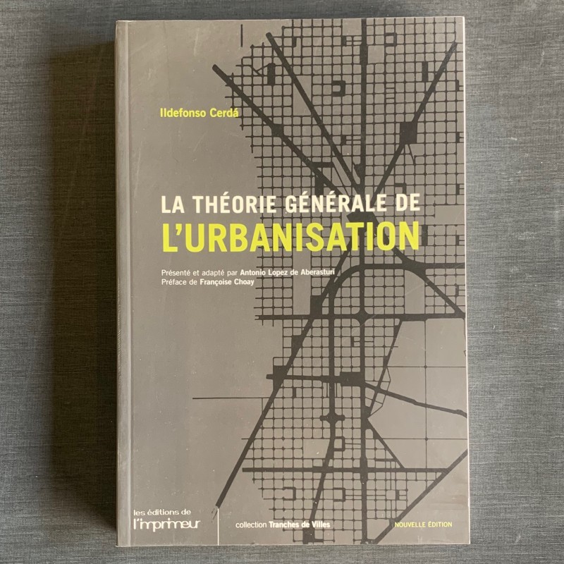 La théorie générale de l'urbanisation / Ildefonso Cerda