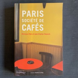 Paris, société des cafés / Monique Eleb