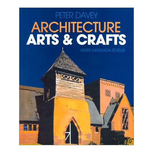 L'Architecture Arts & Crafts 