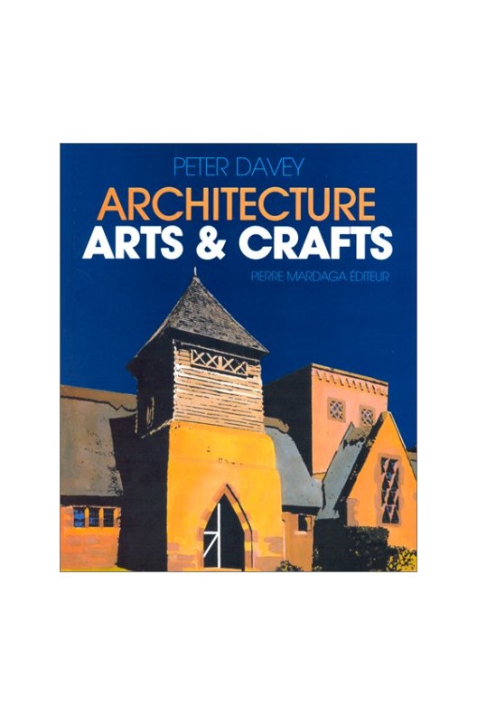 L'Architecture Arts & Crafts 