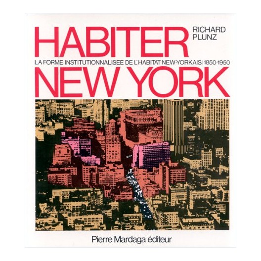 Habiter New York   Richard Plunz