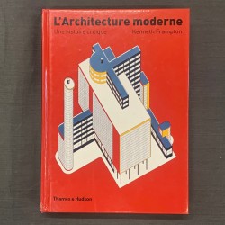 L'architecture moderne, une histoire critique.