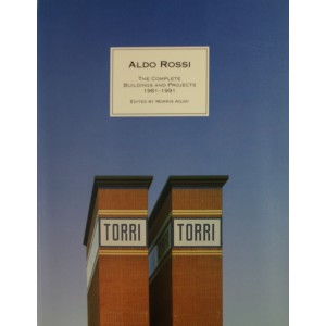 Aldo Rossi. The complete buildings and projects 1981 1991