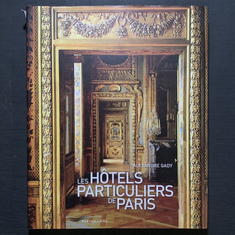Les hôtels particuliers de Paris / Alexandre Gady