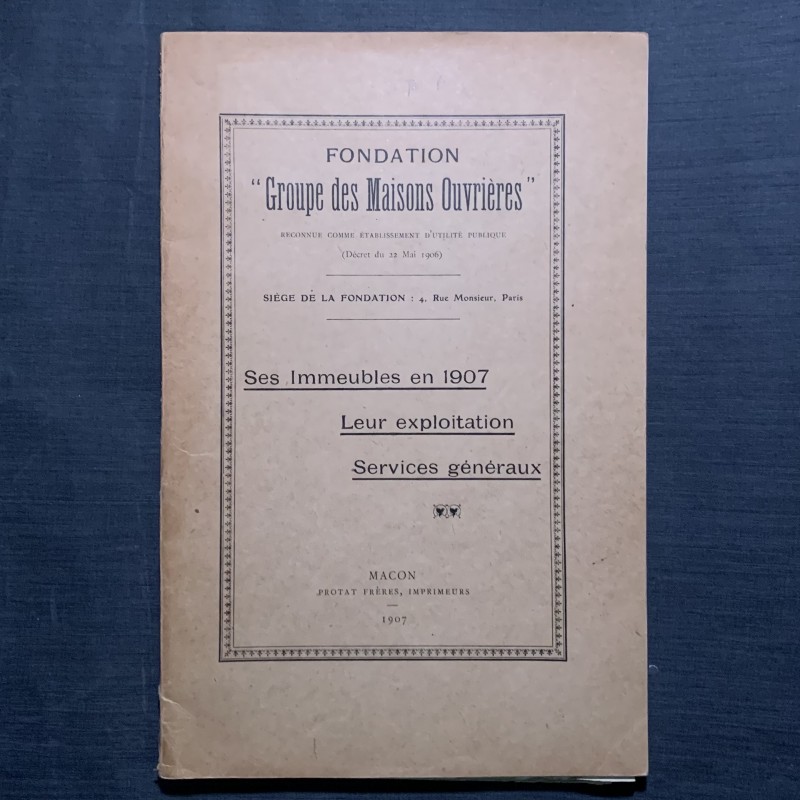 Fondation Groupes des maisons ouvrières / ses immeubles en 1907