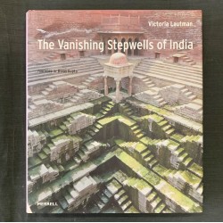 The vanishing stepwells of...