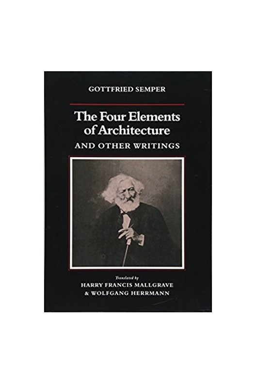 The Four Elements of Architecture and Other Writings
