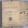 Traité théorique et pratique de Charpente + supplément