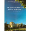 Châteaux et bastides en Haute Provence 