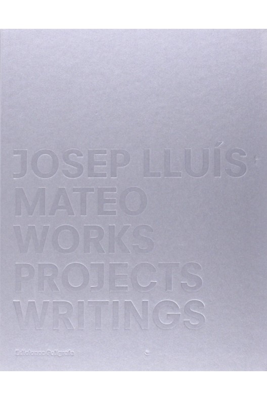 Josep Lluís Mateo - Projects, Works, Writings 