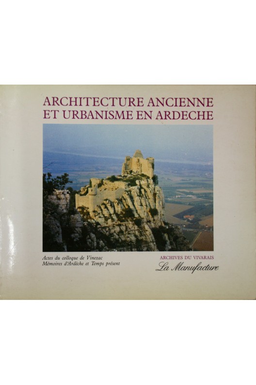 Architecture ancienne et urbanisme en ardeche 