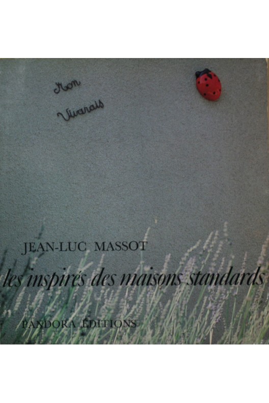 Les inspirés des maisons standards. Jean-Luc Massot