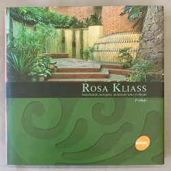 Rosa Kliass / desenhando paisagens, moldando uma profissào.