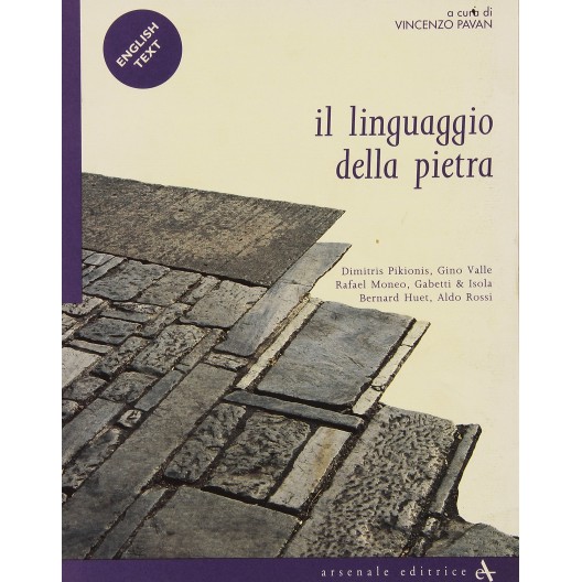 Il linguaggio della pietra - Premio Internazionale Architetture di Pietra.  