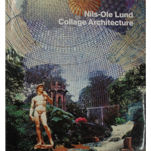 Collage architecture. Nils-Ole Lund