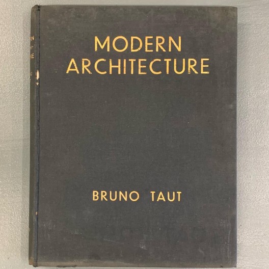 Modern architecture / Bruno Taut 