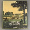 Histoire des jardins de la Renaissance à nos jours. 