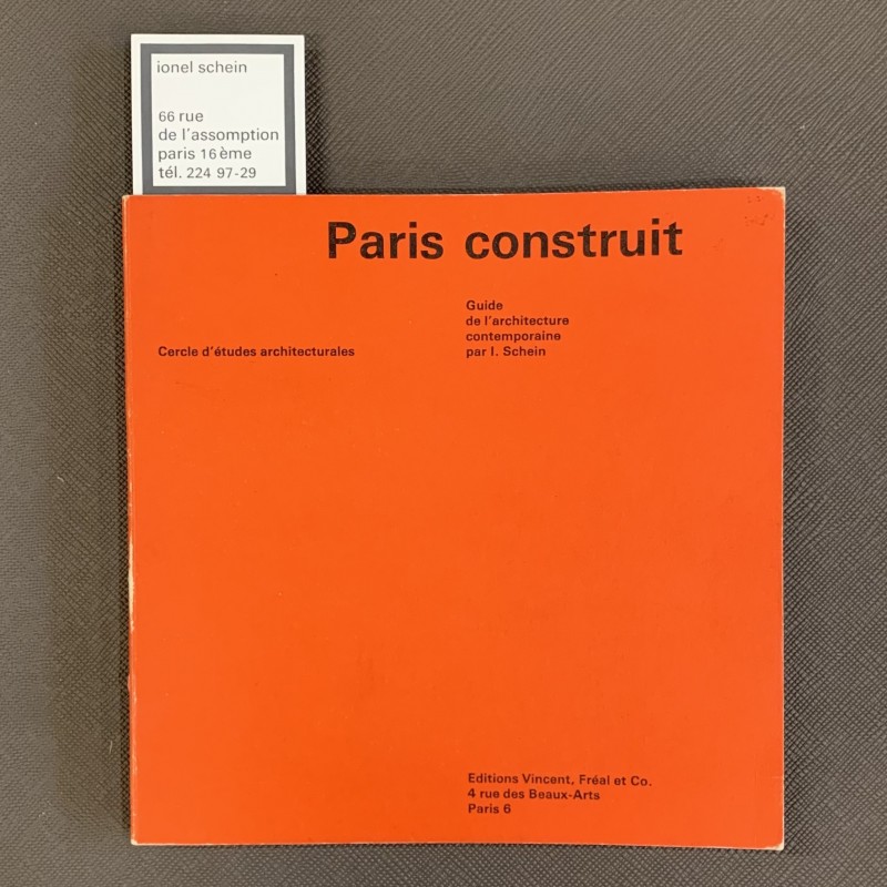 Ionel Schein / Paris construit / signé