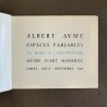 Albert Aymé / espaces variables