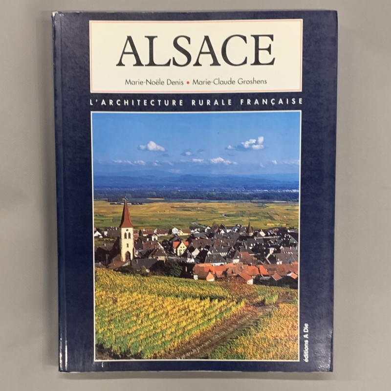 Alsace / l'architecture rurale française.