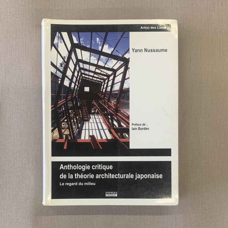 Anthologie critique de la théorie architecturale japonaise