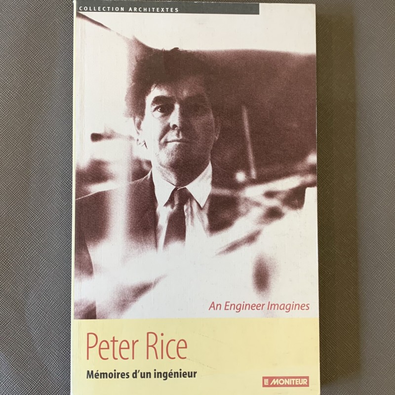 Peter Rice /Mémoires d'un architecte.