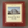 La halle au blé de Paris 1762-1813 / Mark K. Deming