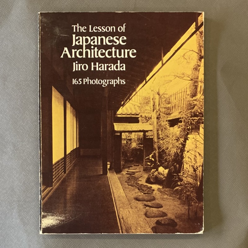 The Lesson of Japanese Architecture.