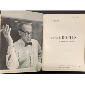 Walter Gropius, l'homme et l'oeuvre. 