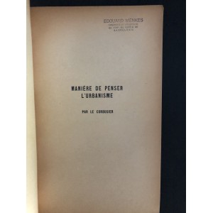 Manière de penser l'urbanisme / Le Corbusier.