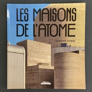 Claude Parent. Les maisons de l'atome. 