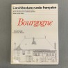 Bourgogne / L'architecture rurale française.