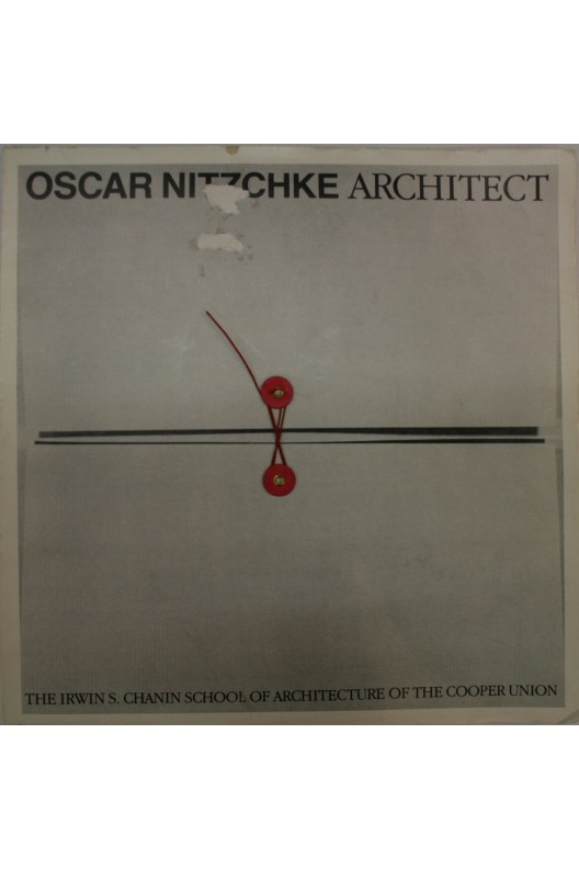 Oscar Nitzchke Architect. catalogue d'exposition