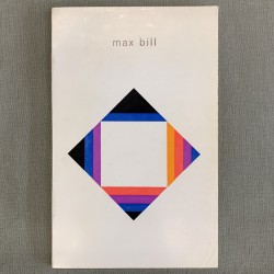 Max Bill / oeuvres 1928-1969